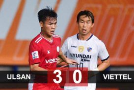 Video Ulsan Hyundai vs Viettel Kết quả vòng bảng cúp C1 châu Á