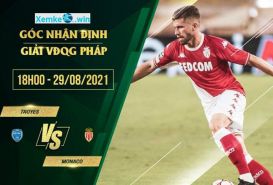 Soi kèo phạt góc Troyes vs Monaco 18h 29/8 vòng 4 Ligue 1