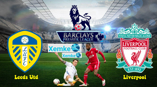 Link trực tiếp Leeds vs Liverpool 22h30 12/9/2021