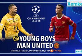 Link xem trực tiếp Young Boys vs MU 23h45 14/9/2021 Video Highliht trận đấu