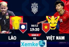 Link trực tiếp Lào vs Việt Nam 19h30 6/12/2021 có bình luận