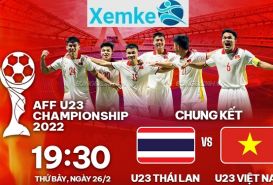 Link trực tiếp U23 Thái Lan vs U23 Việt Nam 19h30 26/2/2022 có bình luận